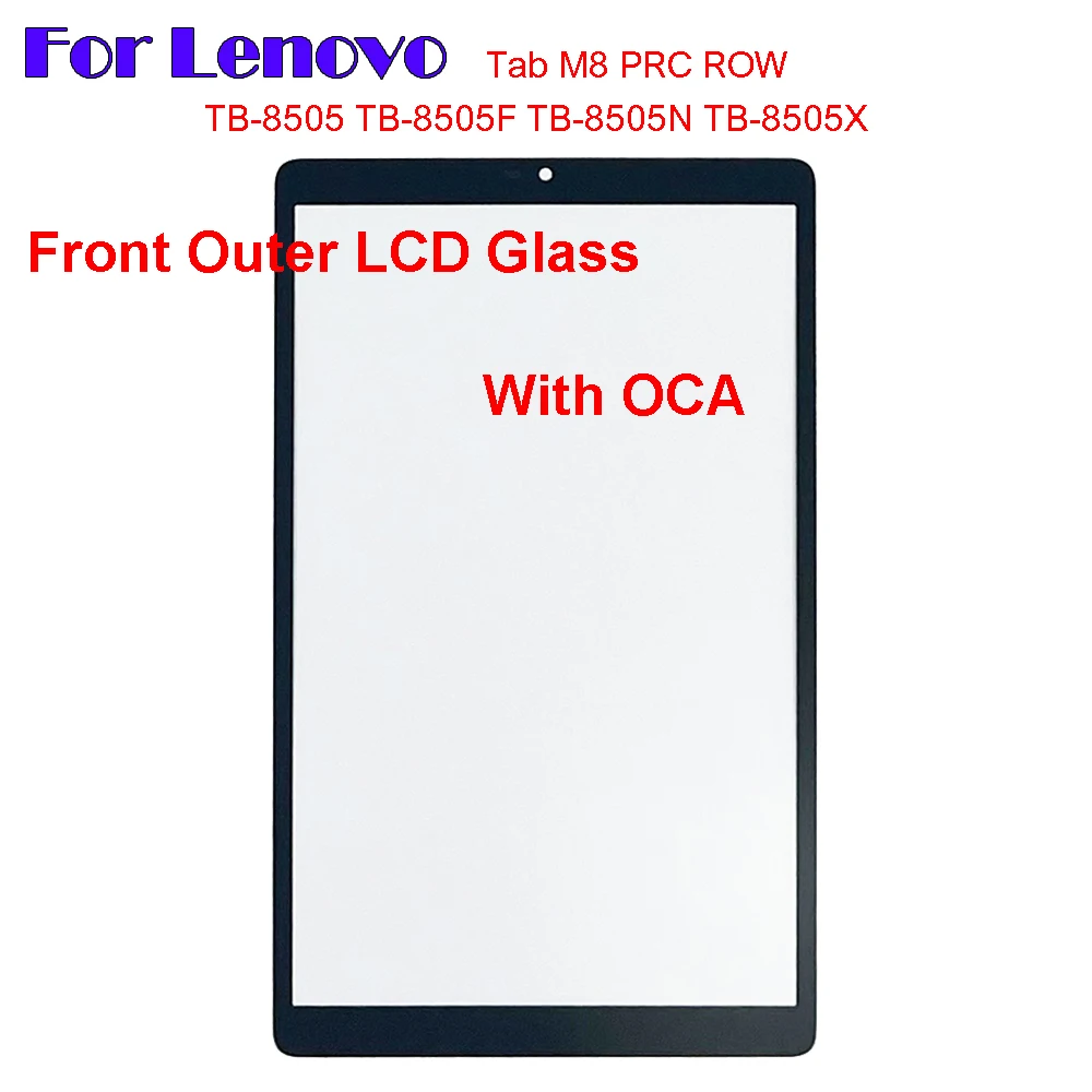 

For Lenovo Tab M8 PRC ROW 8.0" TB-8505 TB-8505F TB-8505N TB-8505X Touch Screen Panel Tablet Front Outer LCD Glass Lens With OCA