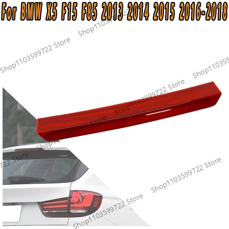 Pour BMW X5 F15 F85 2013 2014 2015-2018 Troisième feu stop central monté en hauteur, ensemble de feux stop 63257290090