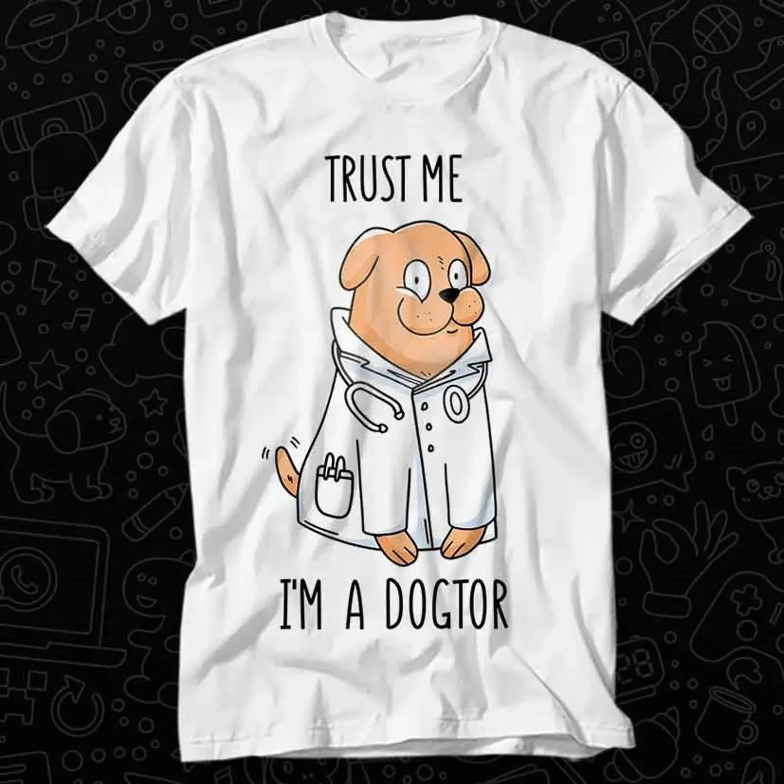 Trust Me I amp 39 m A Dogtor Dog Doctor T Shirt For Top Adult Vintage Music Best Movie OZ201 vintage Washed Unisex