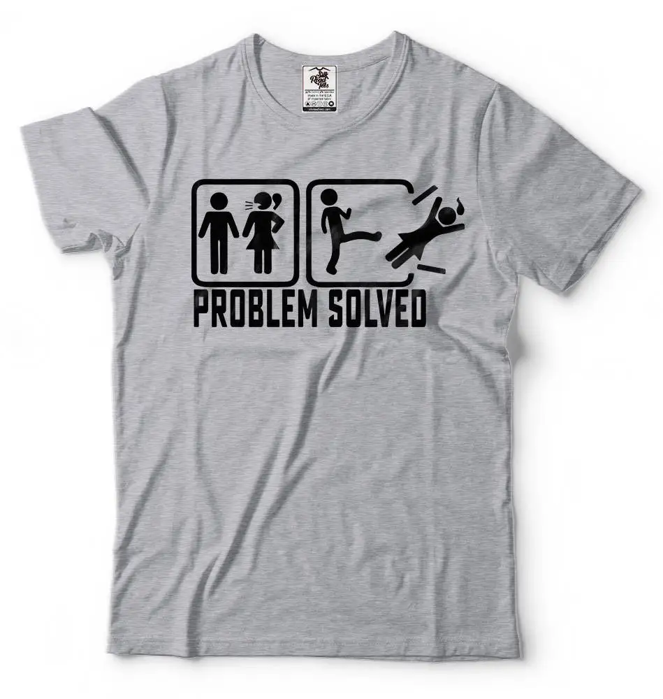 Problem Solved T Shirt Funny Humor Birthday For Friend