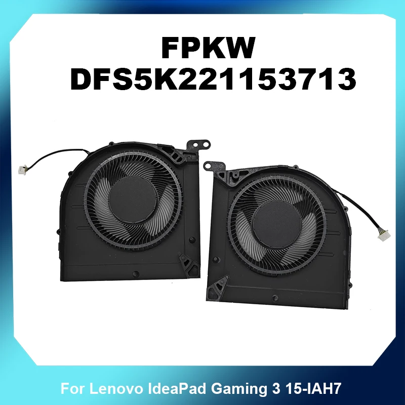 FPKW DFS5K221153713 DC5V 0.5A CPU GPU Cooling Fan For Lenovo IdeaPad Gaming 3 15-IAH7 Gaming Laptop