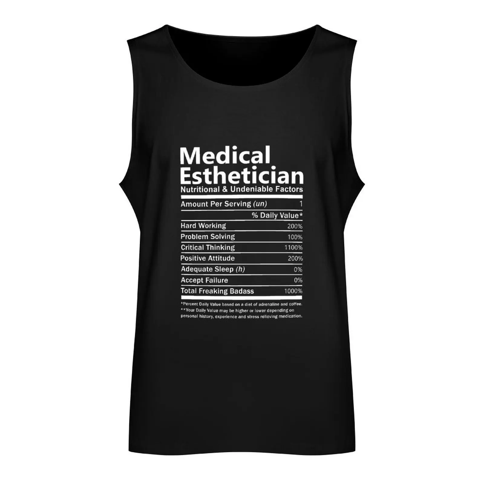 Medical Esthetician T Shirt - Nutritional And Undeniable Factors Gift Item Tee Tank Top sleeveless vests