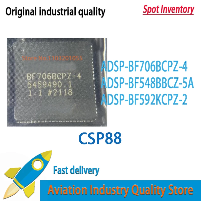 1PCS/LOT   ADSP-BF706BCPZ-4 ADSP-BF548BBCZ-5A ADSP-BF592KCPZ-2 New original