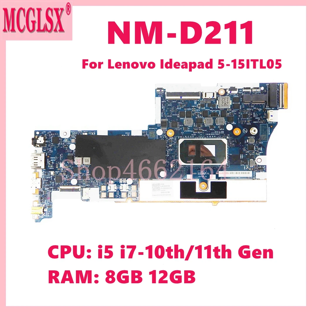 Placa base NM-D211 con CPU i5 i7 de 10.ª/11.ª generación, 8GB/12GB de RAM para Lenovo Ideapad 5-15ITL05, placa base para ordenador portátil 100% probada y en buen estado.