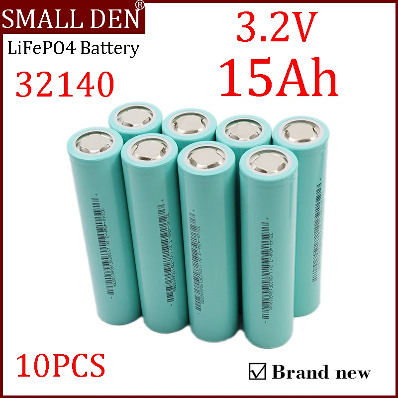 

10PCS Lifepo4 3.2V 32140 15Ah Battery New Grade A 15000mAh 5C Discharge DIY 12V 24V 36V 48V Battery Pack Full Capacity