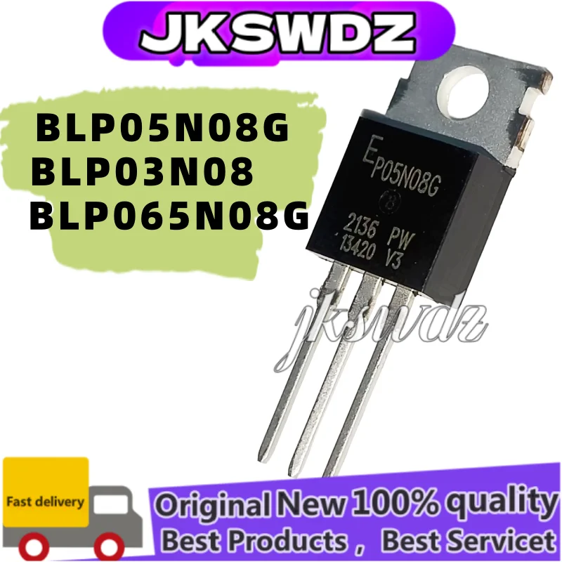 

10PCS NEW BLP05N08G-P BLP05N08G BLP03N08 P03N08 BLP065N08G P065N08G P05N08G field-effect transistor 220 brand new and original