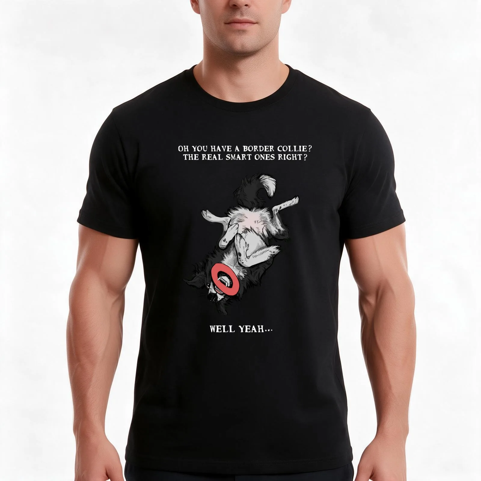Oh you have a border collie? T-Shirt, Summer Casual Cotton Tee, Oversized Streetwear Tops, Vintage Graphic Print, 100% Cotton
