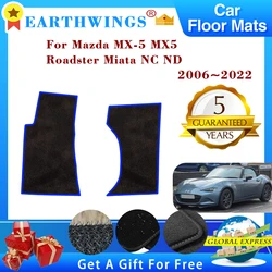 For Mazda MX-5 MX5 Roadster Miata NC ND 2006~2022 Car Floor Mats Footpads Carpets Cover Rugs Panel Foot Pads Auto Accessories