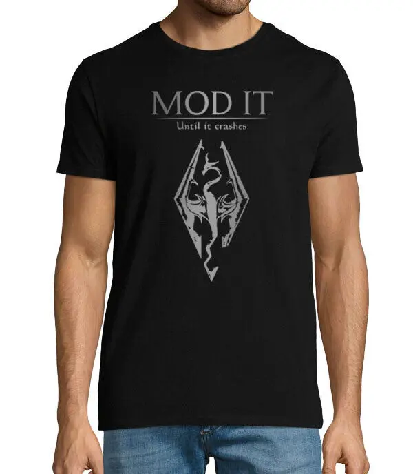 Skyrim Mod it until it crashes    Tees Cotton Luxury brand vintage oversized