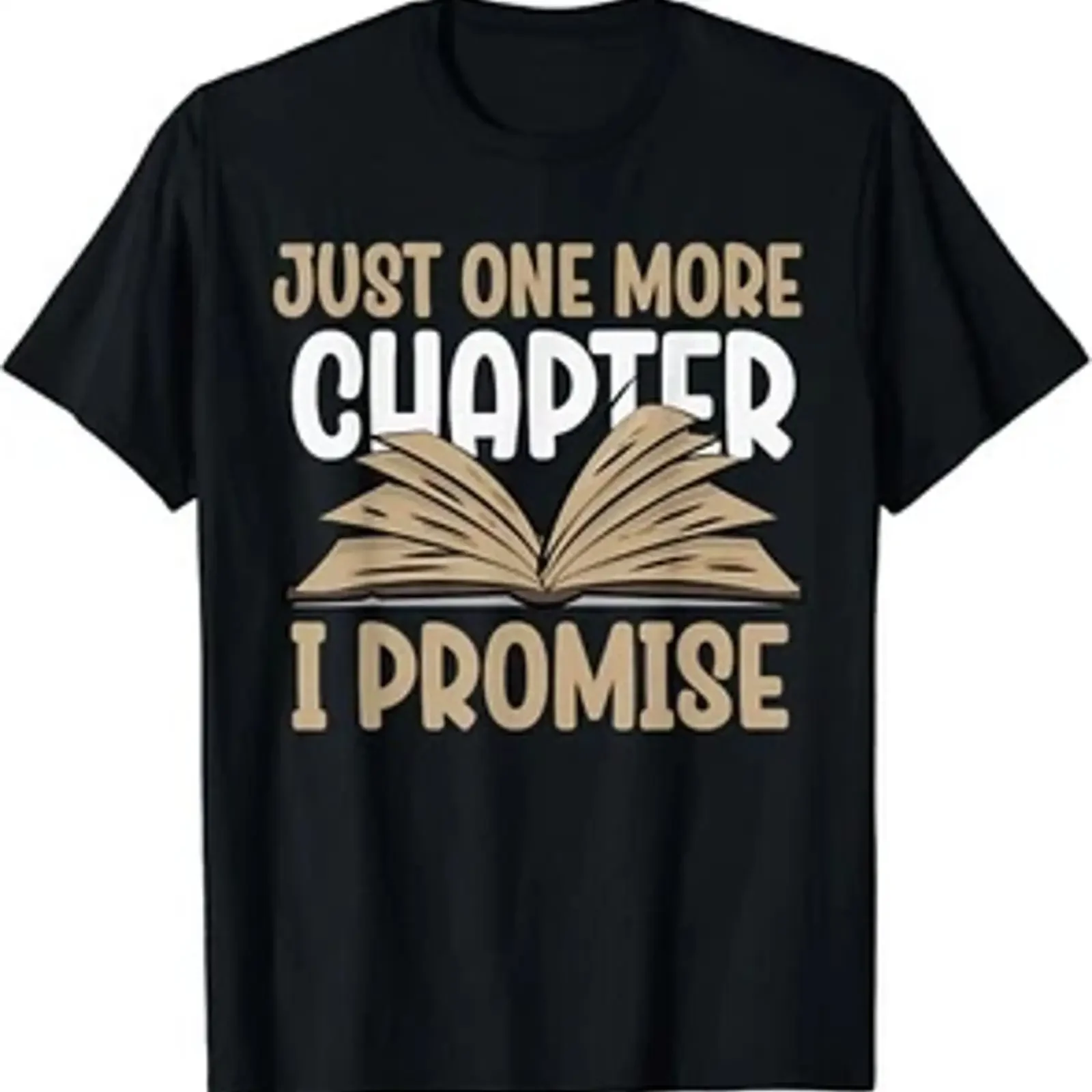 Just One More Chapter I Promise Reading T Shirt vintage Washed Comfortable designer clothes homme Casual Versatile graphic
