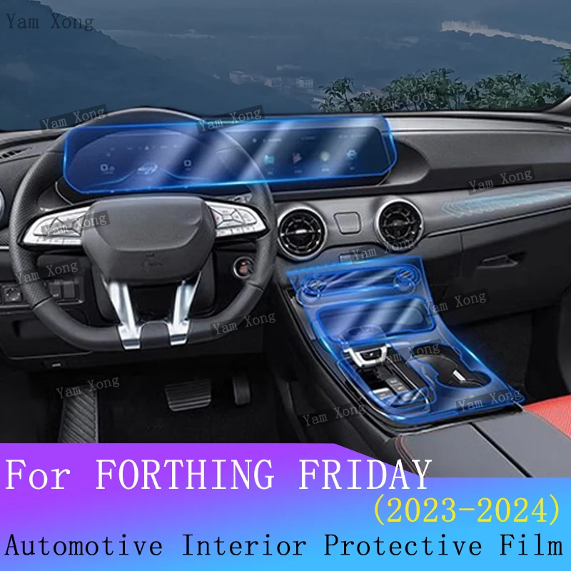 

Защитная пленка для приборной панели центральной консоли для FORTHING FRIDAY 2024 2023, пленка для салона автомобиля, прозрачные аксессуары против царапин