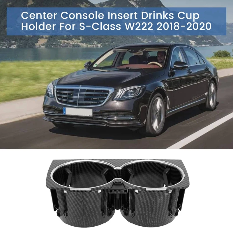 Car Center Console Insert Drinks Cup Holder For Mercedes Benz S Class W222 2018-2020 A2226830075