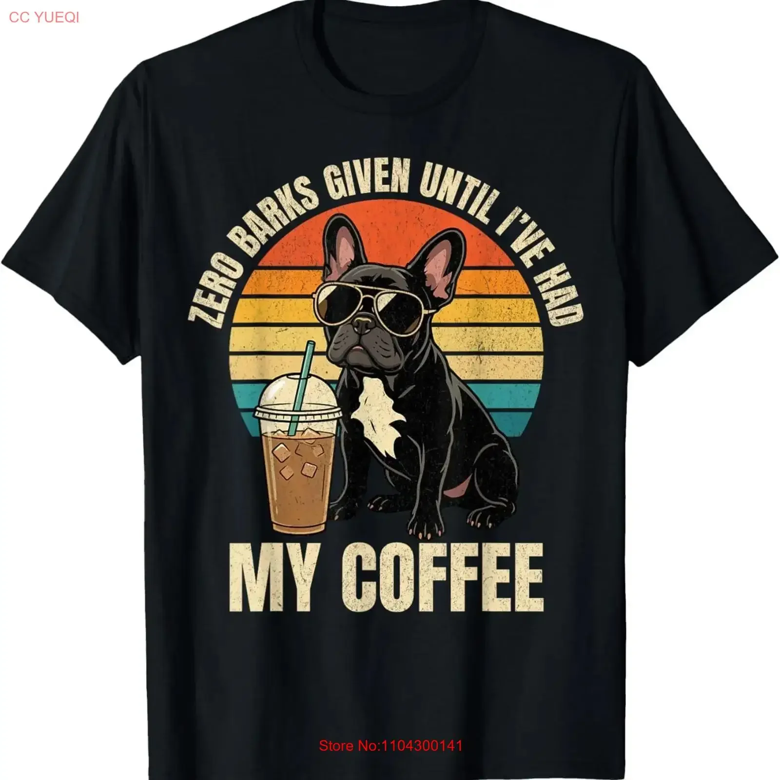 Zero Barks Given Funny French Bulldog Iced Coffee Meme T Shirt long or short sleeves vintage Washed Unisex homme fashion