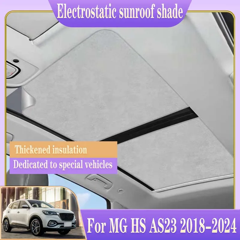 

Fit For MG HS AS23 EHS MK1 2018-2024 2019 2020 2022 Car Roof Sunshade Electrostatic Adsorption Sunroof Sunshade Skylight Shading