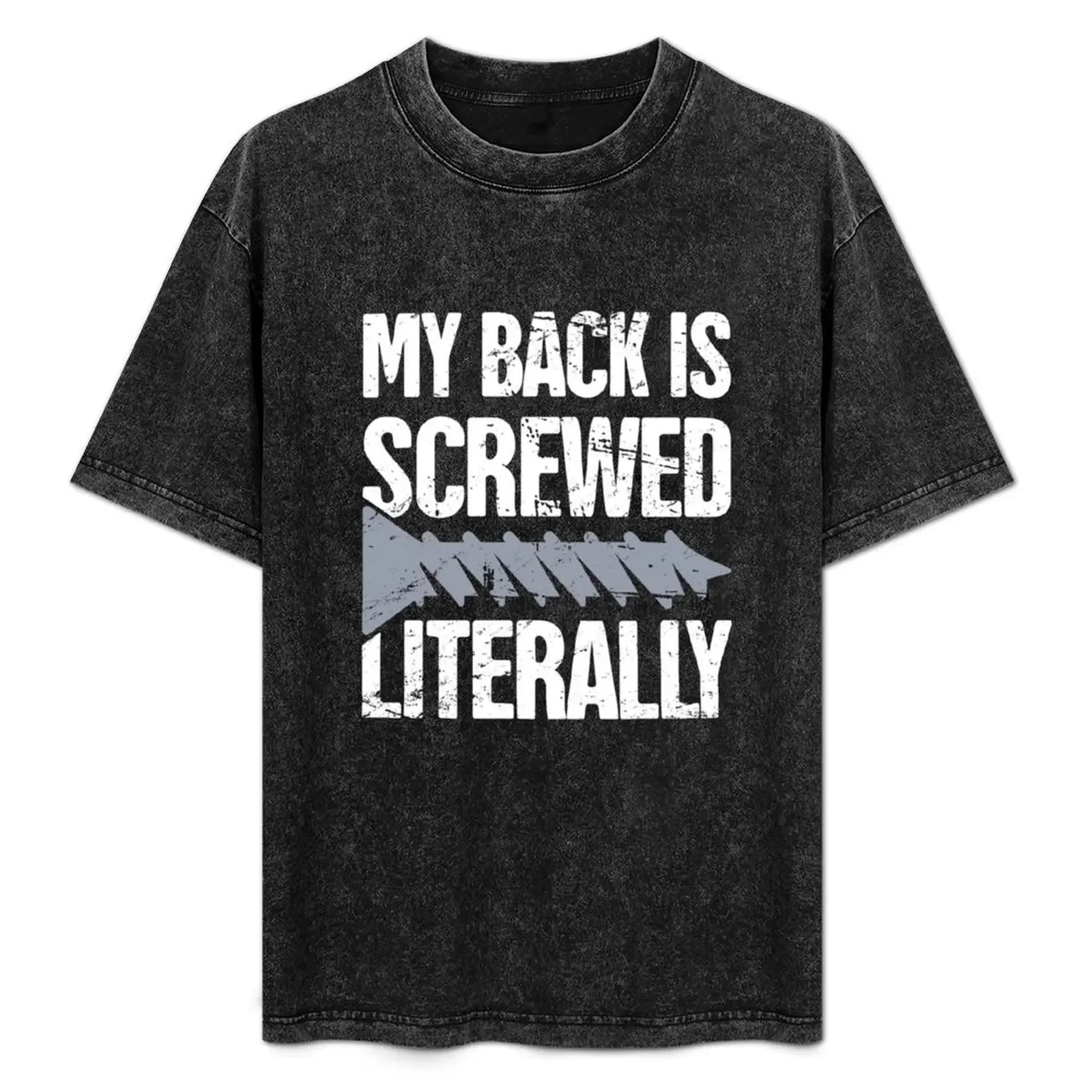 

Back Surgery - Spinal Fusion Get Well Gift T-Shirt Short sleeve tee Luxury man baggy shirts outfits for men