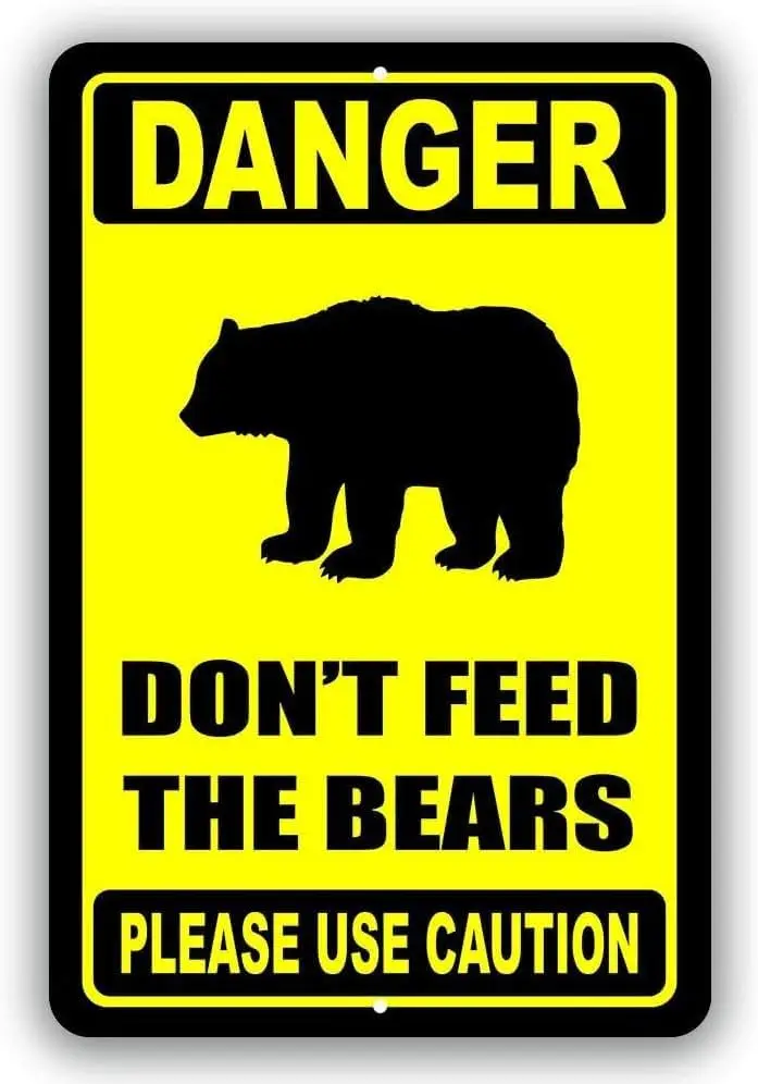 Dangerous Please Do Not Feed The Bear Metal Tin Sign - Vintage Aluminium Sign Funny Tin Sign Bar Restaurant Cafe Wall Decor Home