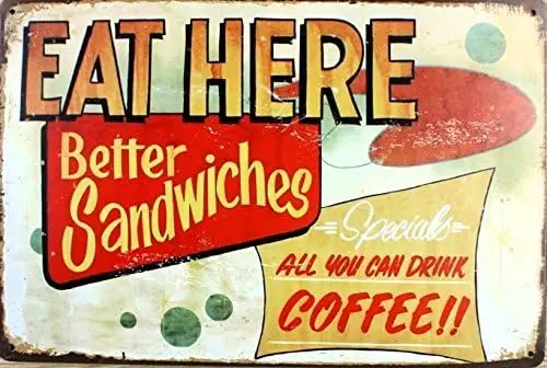 Eat Here Best Sandwiches Specials All You Can Drink Coffee Vintage Tin Sign Wall Decor 20 X 30 Cm12