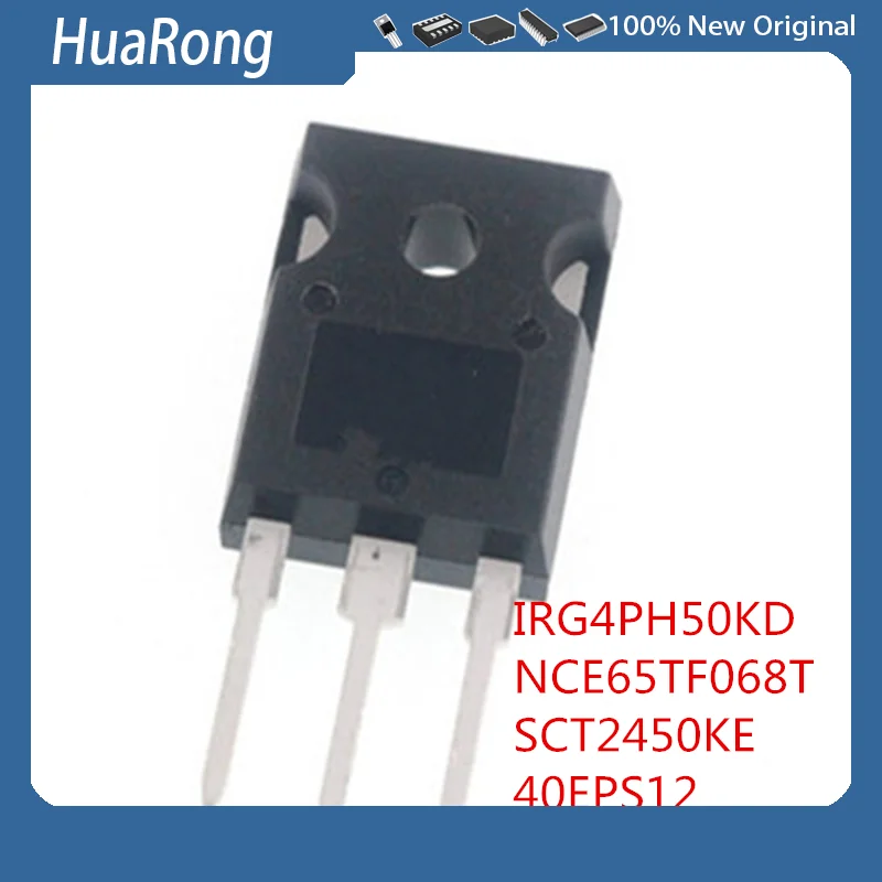 5Pcs/Lot   IRG4PH50KD G4PH50KD  IGBT1200V 45A  NCE65TF068T 650V 53A   SCT2450KE   1200V 10A   40EPS12  1200V 40A  TO-247