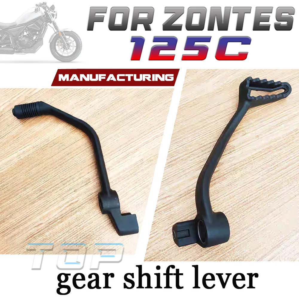 For ZONTES 125C gear shift lever rear brake arm for 125 c c 125 C 125 125 C