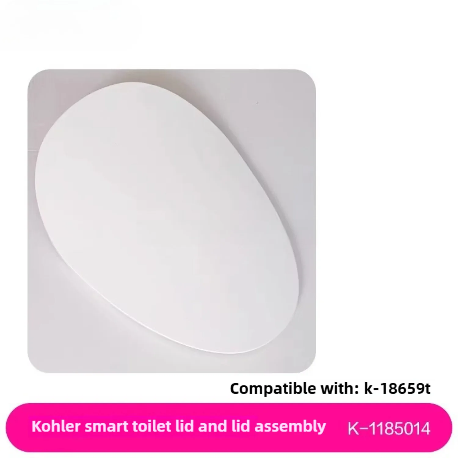 

Smart Toilet Seat Cover 4107T Repair Parts 18659T Upper Cover Assembly 1185014 Compatible with Kohler High Quality Accessories