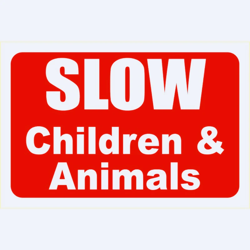 

New Car decal stickers SLOW Children & Animals Rigid Plastic Signage 15cm PVC KK