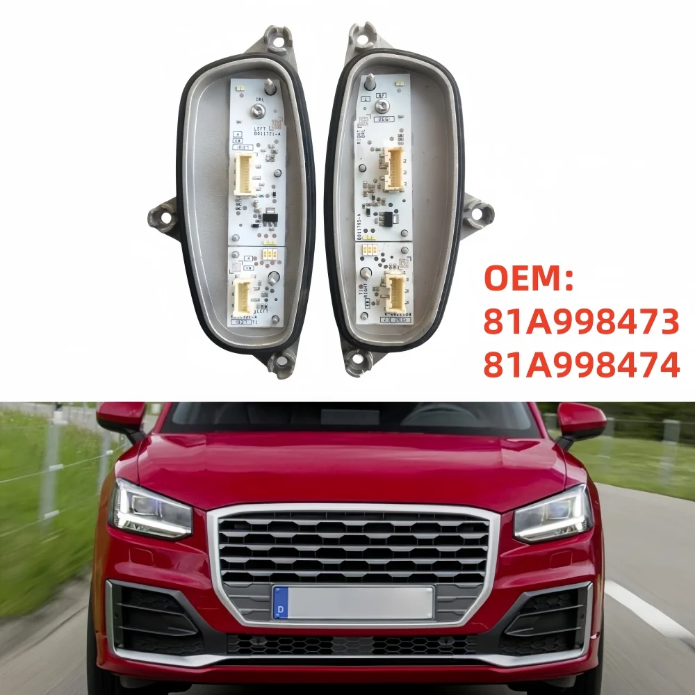 

Daylight DRL Turn Signal LED Modules 81A998474 81A998473 For Audi Q2 2017-2020 Full LED Headlight Daytime Running Light Chips