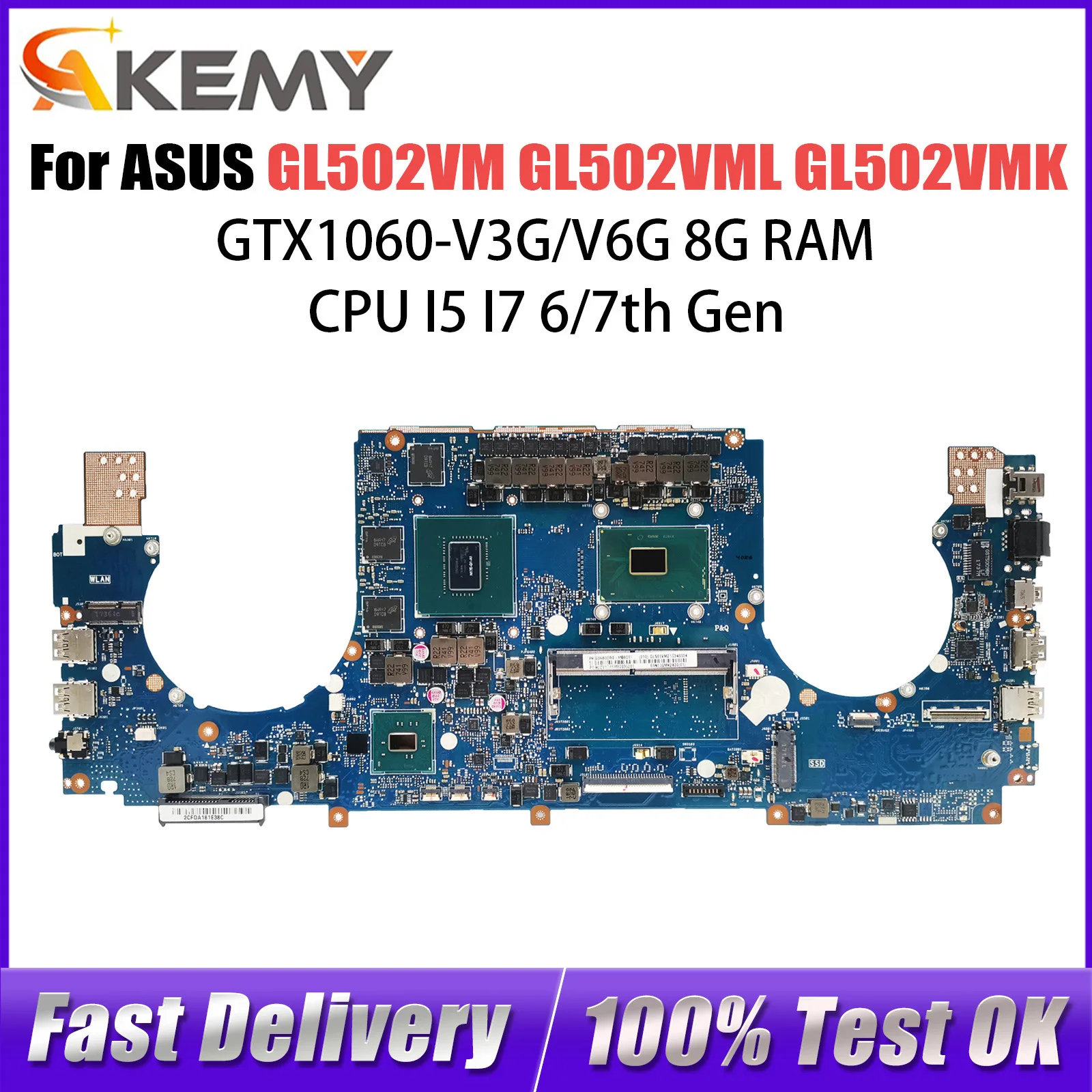 For ASUS GL502VM GL502VML GL502VMK GL502VMZ GL502V FX502VM S5VM S5V Laptop Motherboard I5 I7 CPU 8G RAM GTX1060/V3G/V6G