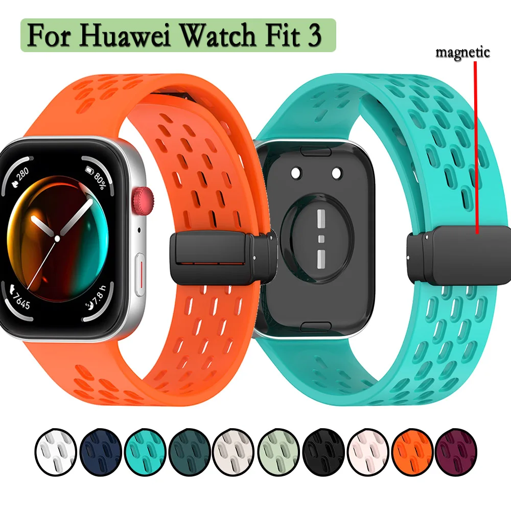 For Huawei Watch Fit 3 Strap With Holes Magnetic Buckle Strap High Quality Soft Silicone Watchband With Folding Buckle