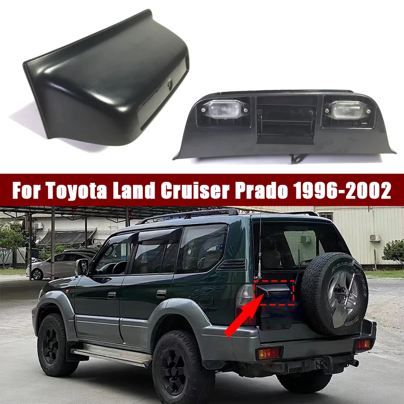 81270-60280 For Toyota Land Cruiser Prado LC95 3400 1996-2002 Car Tailgate Door Handle Rear License Plate Lamp Assy Frame