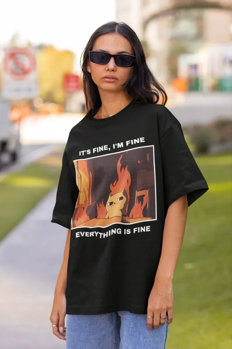 It's Fine I'm Fine Everything Is Fine Shirt