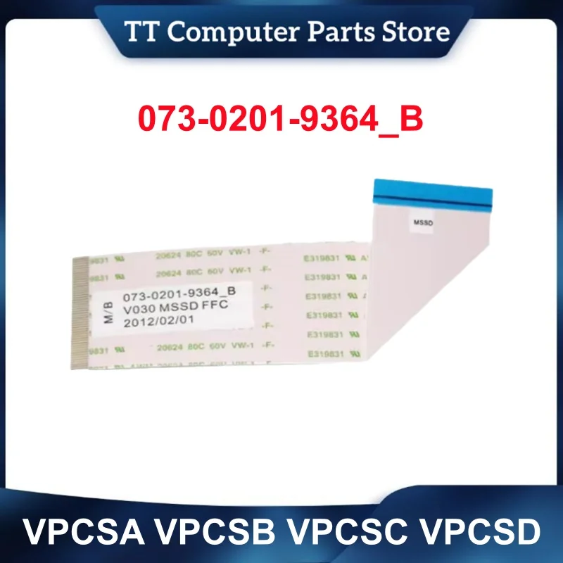 

TT New V030 MSSD FFC 073-0201-9364_B VPCSA VPCSB VPCSC VPCSD MAIN FPC Cable 100% Tested