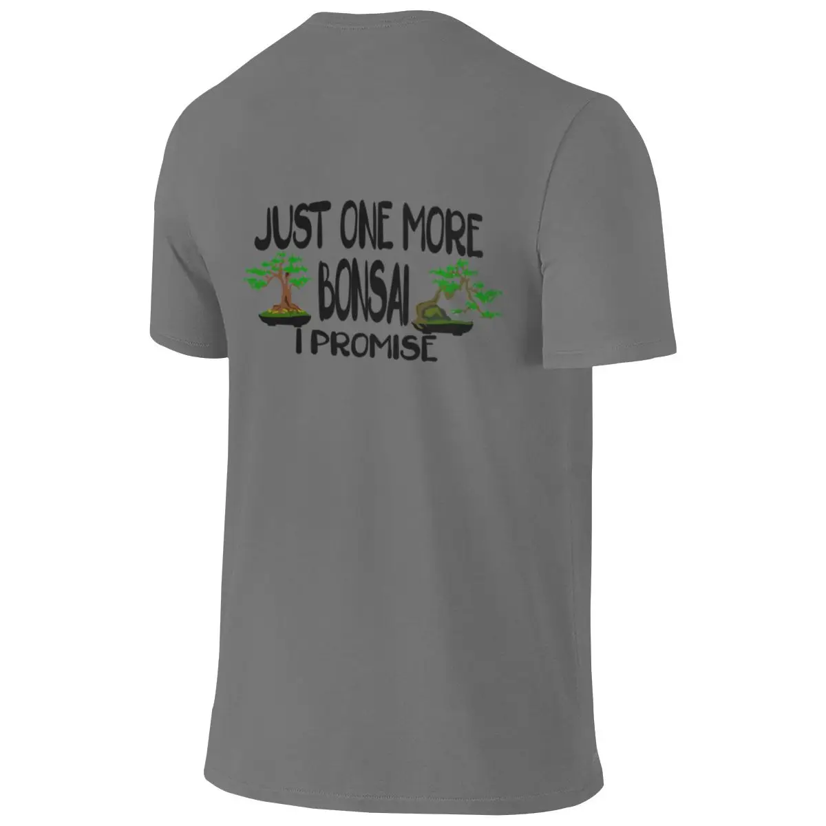 Just One More Bonsai I Promise Crisp Reversible T-shirt Hong Kong Retro Print Does Not Fade Short Sleeve