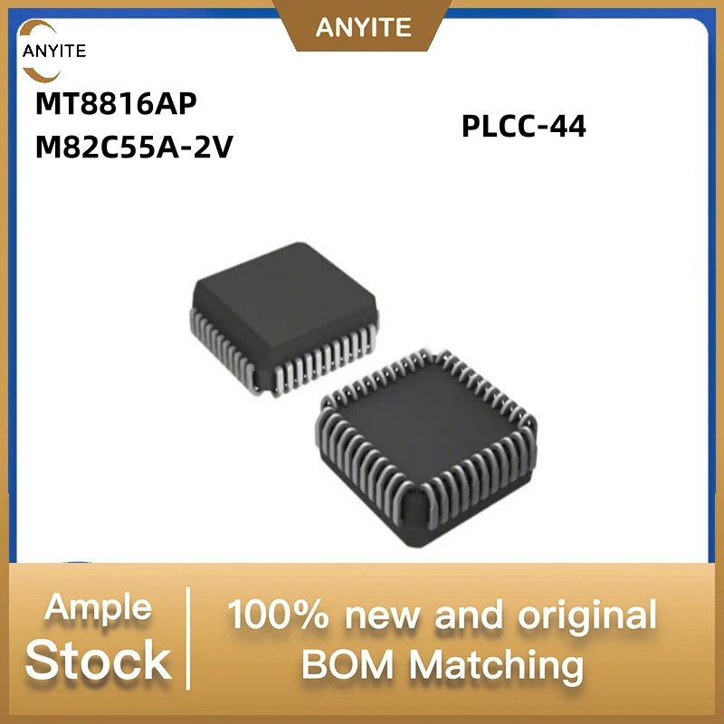 

Новый набор из 10 шт./лот MT8816AP MT8816 M82C55A-2V M82C55A PLCC-44