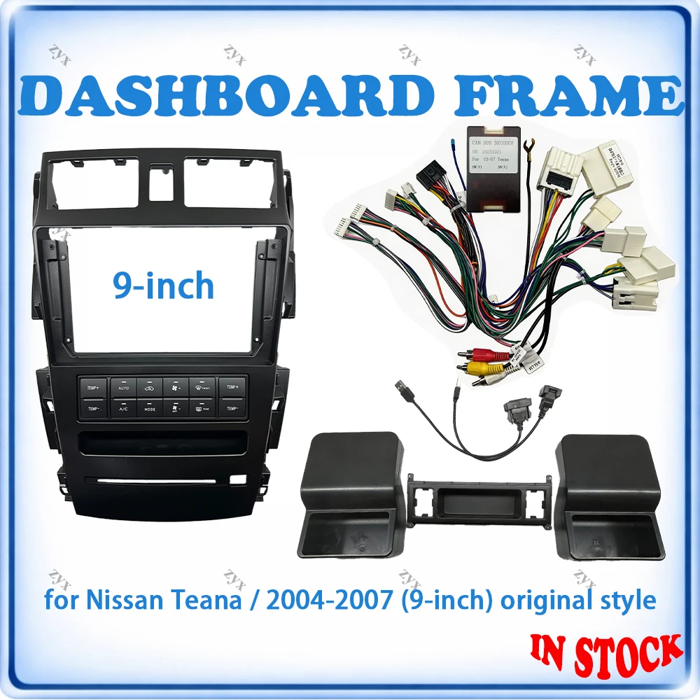 

Car Radio Fascia Frame Factory Style For Nissan Teana 2004-2007 9 inch With Canbus Decoder & Wiring Harness Car Accessories