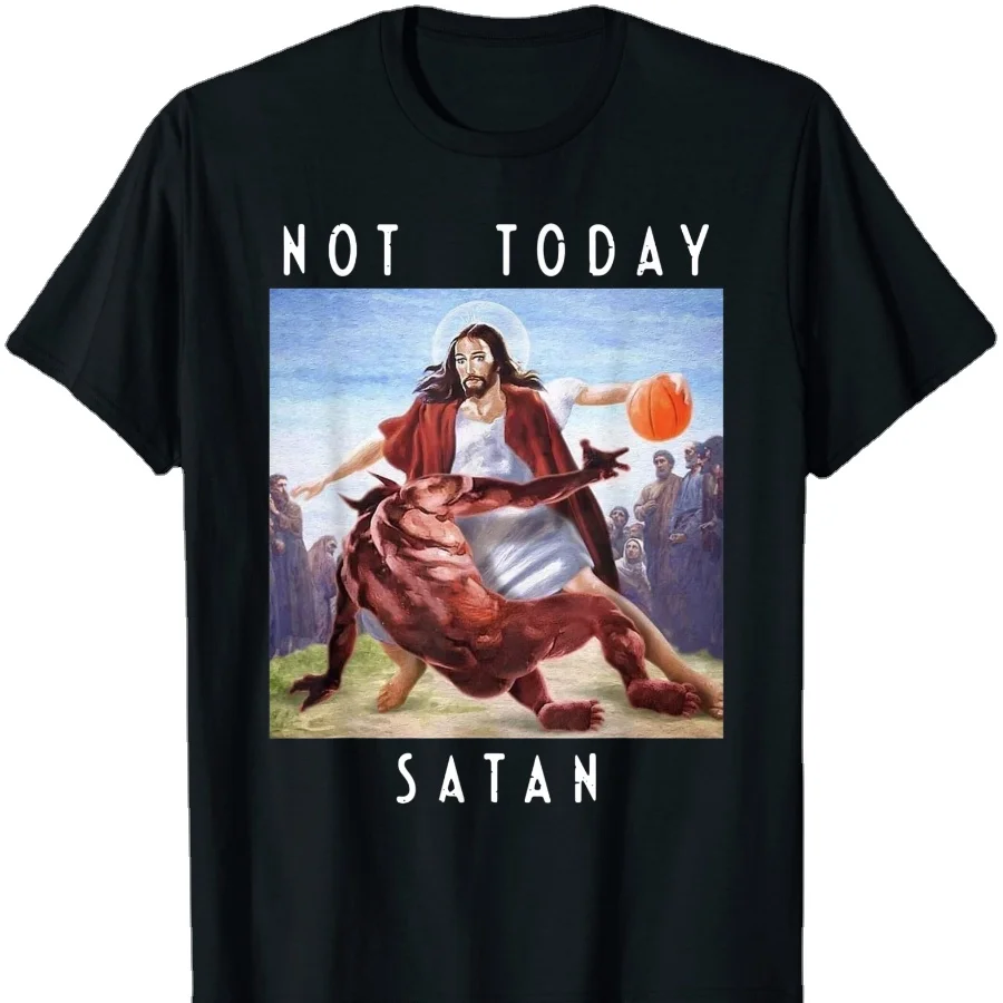 Not Today Satan jezus vs szatan gry koszulka do koszykówki lato bawełna krótki rękaw, dekolt mężczyzna T koszula nowy S-3XL