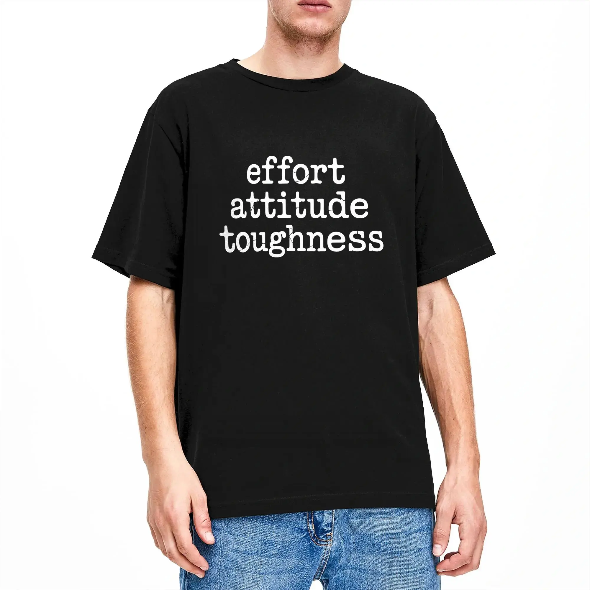 Effort Attitude Toughness Mindset Determination T Shirts for Men Pure Cotton Vintage T-Shirts Round Collar Tees Short Sleeve
