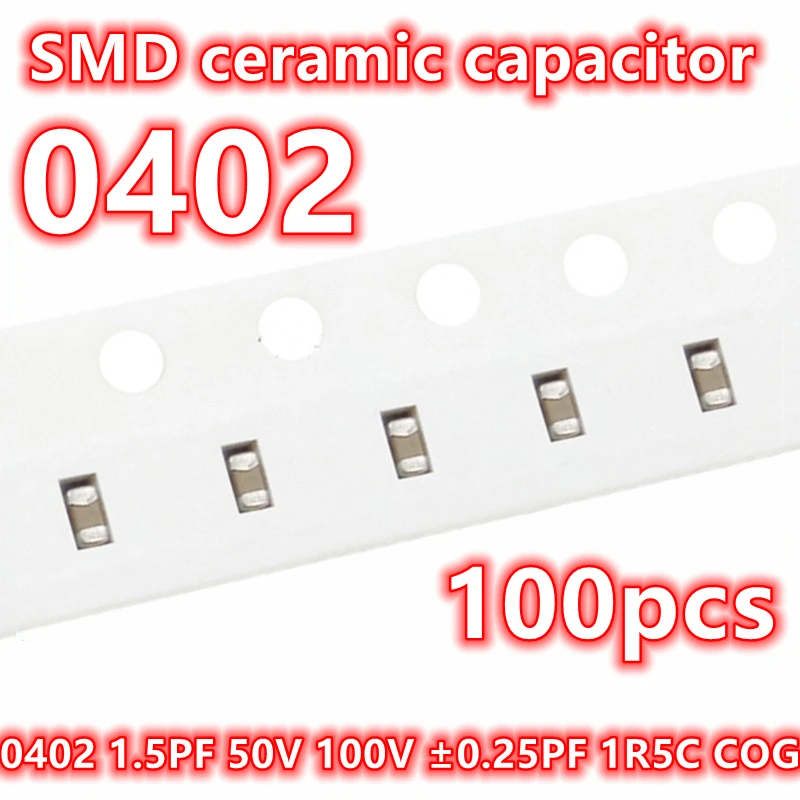 1.5PF 0402ของแท้ตัวเก็บประจุ ± 50V 100V 1005วงจรรวม100ชิ้น