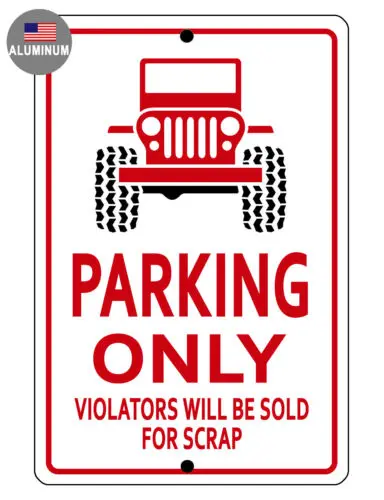 4x4/Jeep PARKING SIGN DURABLE ALUMINUM NO RUST FULL COLOR CUSTOM Sign JD#00895