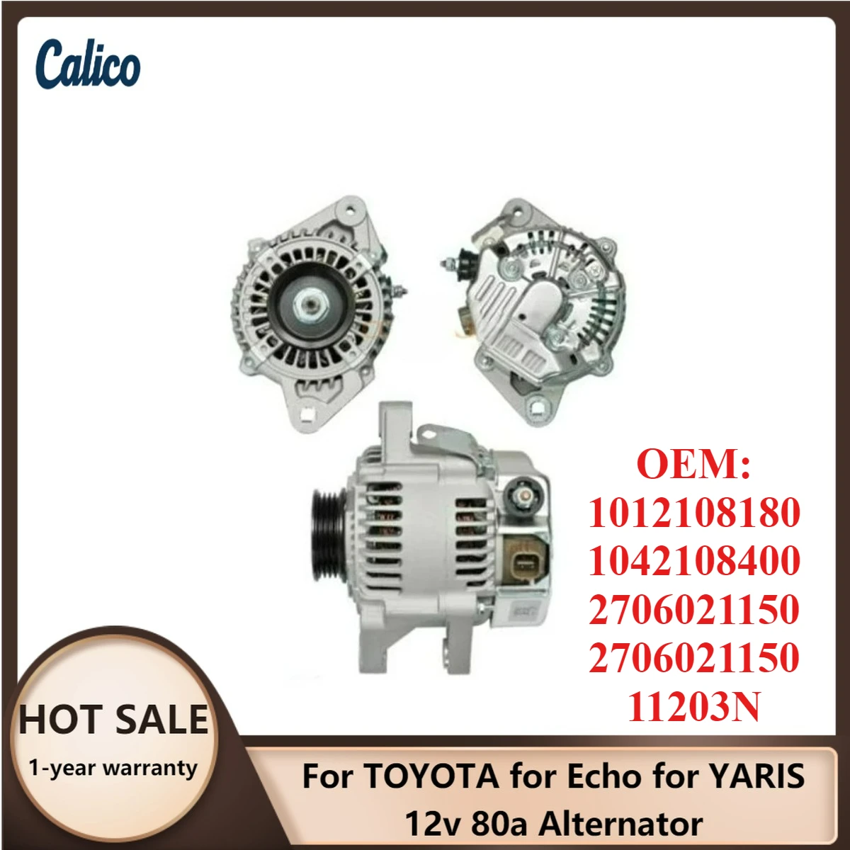 

Top Quality Is Suitable for TOYOTA for Echo for YARIS 12v 80a Alternator 1012108180 1042108400 2706021150 2706021150 11203N