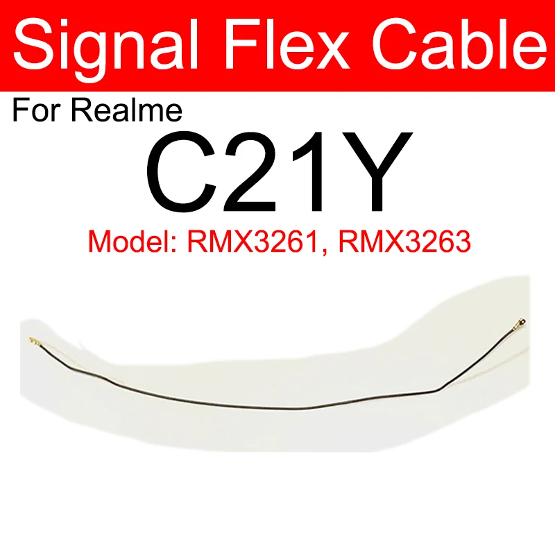 Signal Antenna Flex Cable For Realme C11 C20 C21Y C25 C30 C33 C35 C51 C53 Wifi Antenna Signal Board Connector Flex Ribbon Parts