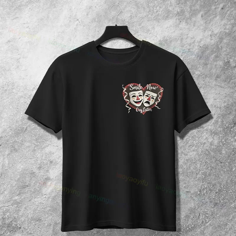Funny "Smile Now Cry Later" Graphic T-Shirt for Man & Women 100% Cotton Short Sleeve Fashion Casual Tshirt Outdoor Clothing