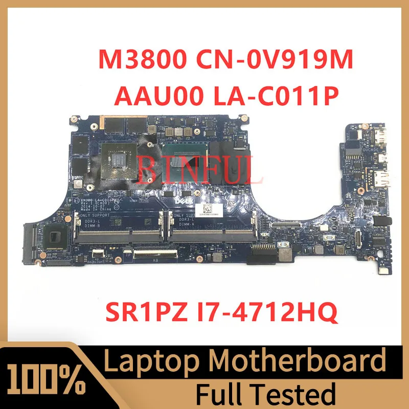 

CN-0V919M 0V919M V919M FOR DELL M3800 3800 Laptop Motherboard AAU00 LA-C011P W/SR1PZ I7-4712HQ CPU M1000M 2GB 100% Full Tested