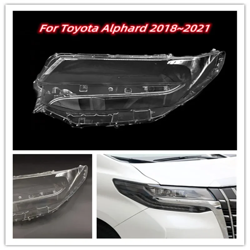 

For Toyota Alphard 2018~2021 Transparent Headlight Cover Headlamp Shell Clear Lens Plexiglass Replace Original Lampshade