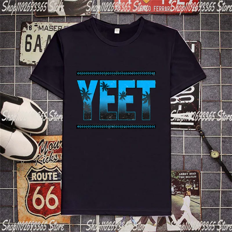 fashion men's Yeet T Shirt Funny Quotes Wresting Lovers Graphic T-shirt Quick Drying Short sleeve Unisex O-neck Tee men's Tops