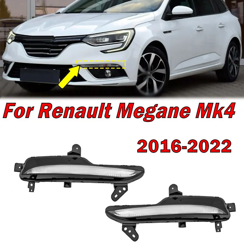 

For Renault Megane Mk4 2016-2022 Front Bumper Daytime Running Lights Fog Signal Lamp Indicator Lighting 261306376R 261354958R