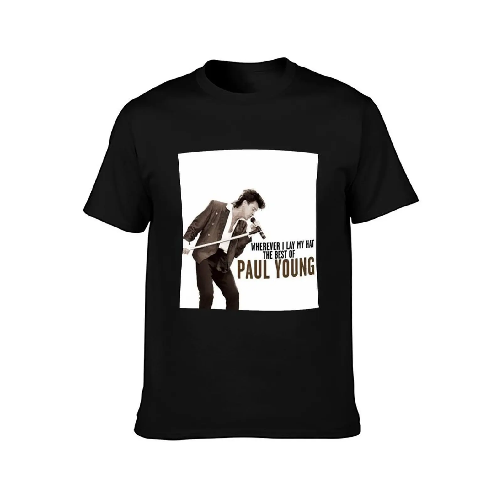 Wherever I Lay My Hat : The Best of Paul Young T-Shirt Summer Casual Cotton Tee Oversized Streetwear Tops Unisex Men Women