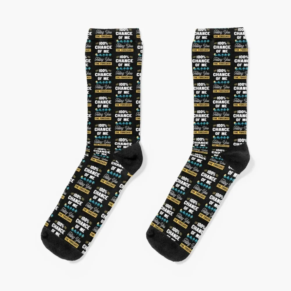 

Meteorologist 100 Percent Chance Of Me Telling You The Forecast Socks essential Wholesale Socks Man Women's