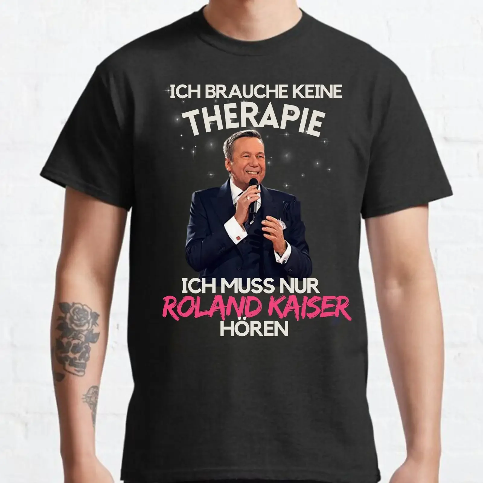 Ich Brauche Keine Therapie Muss Nur Roland Kaiser Hören Funny German Music Fan T Shirt vintage Washed streetwear Unisex
