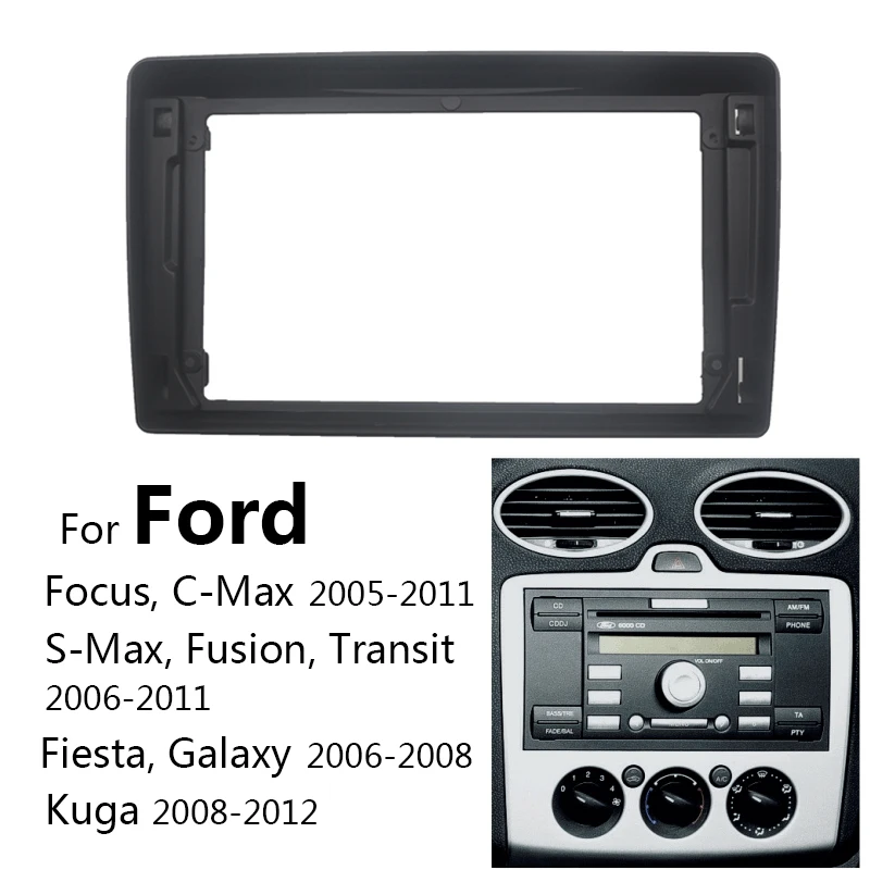 

2DIN Car Radio Fascia Dash Kit For Ford Focus C-Max S-Max Fusion Transit Fiesta Galaxy Stereo Panel Mounting Bezel Faceplate