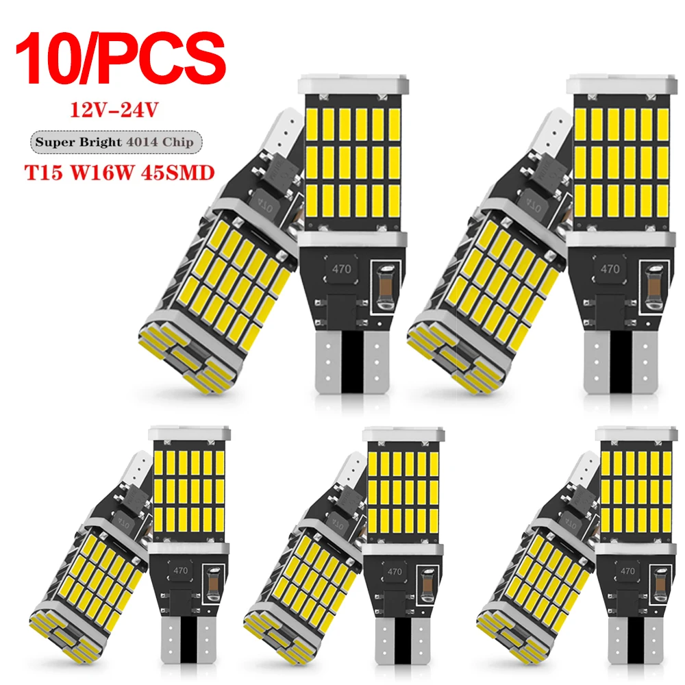 

10PCS T15 W16W 921 912 T16 T10 902 LED Bulbs High Power 45pcs 4014SMD Super Bright 1200LM Replace for Car Reversing Light White